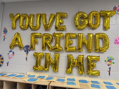 You've got a friend in me sign